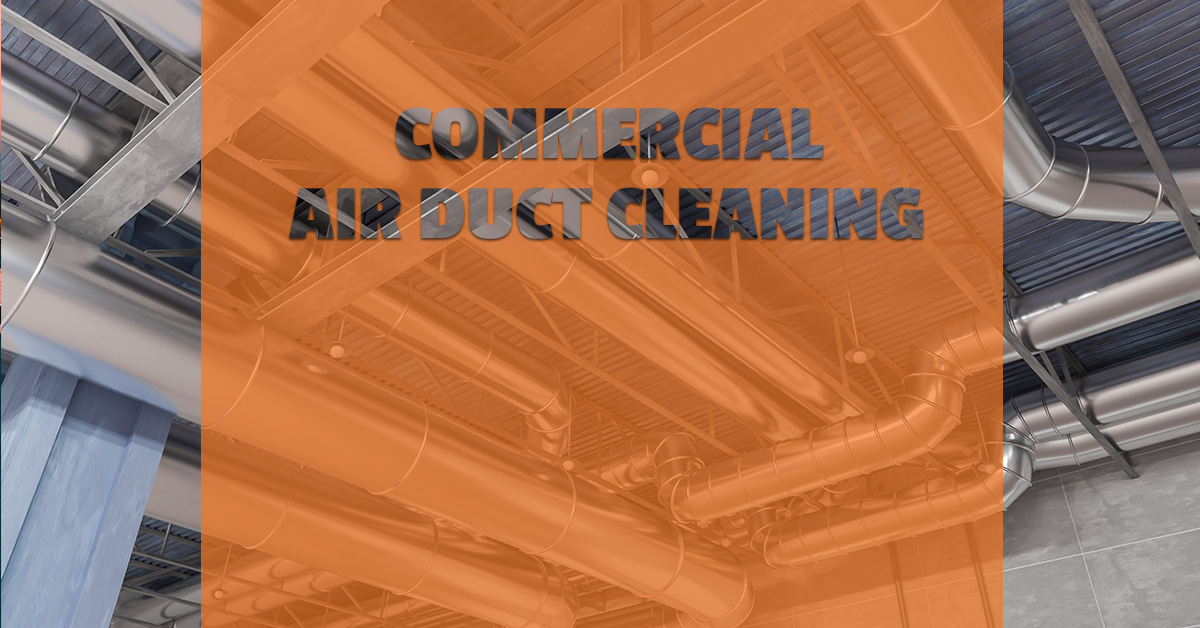 COMMERCIAL AIR DUCT CLEANING