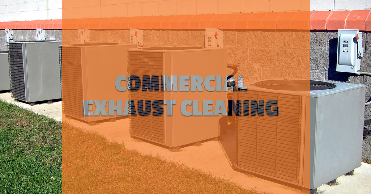 COMMERCIAL EXHAUST CLEANING