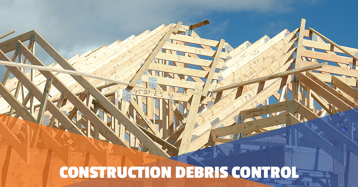 Construction Debris Control